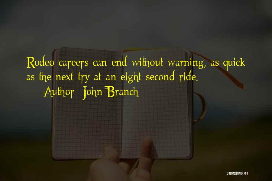 Warning Quotes By John Branch