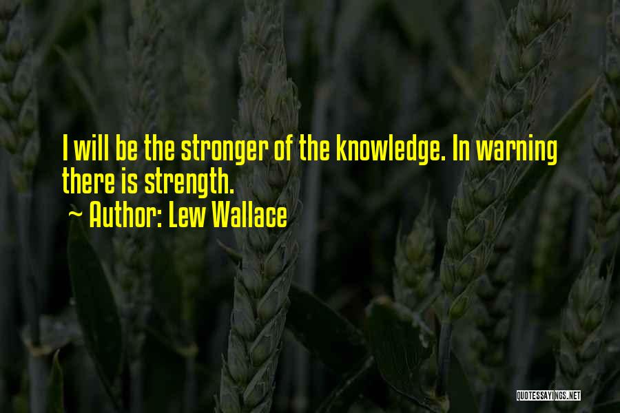 Warning Quotes By Lew Wallace