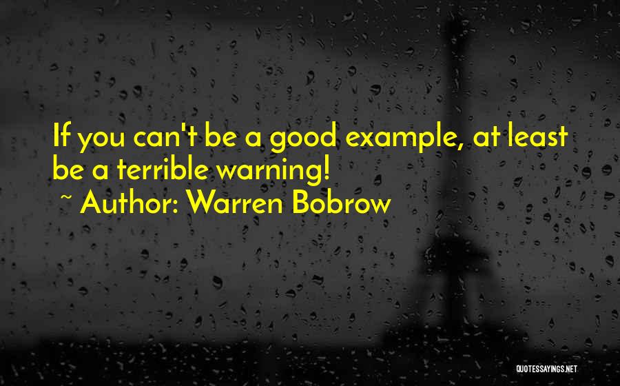 Warning Quotes By Warren Bobrow