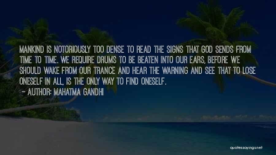 Warning Signs Quotes By Mahatma Gandhi