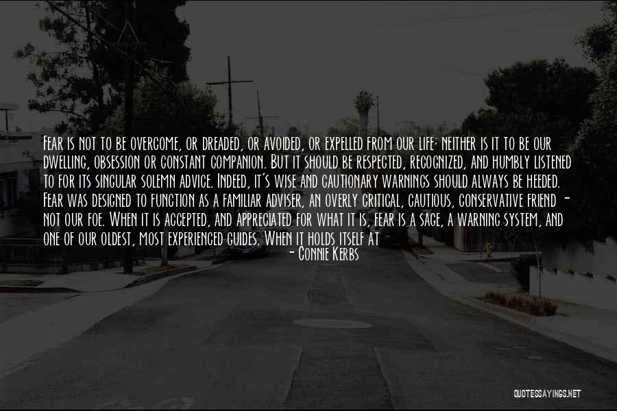 Warnings In Life Quotes By Connie Kerbs