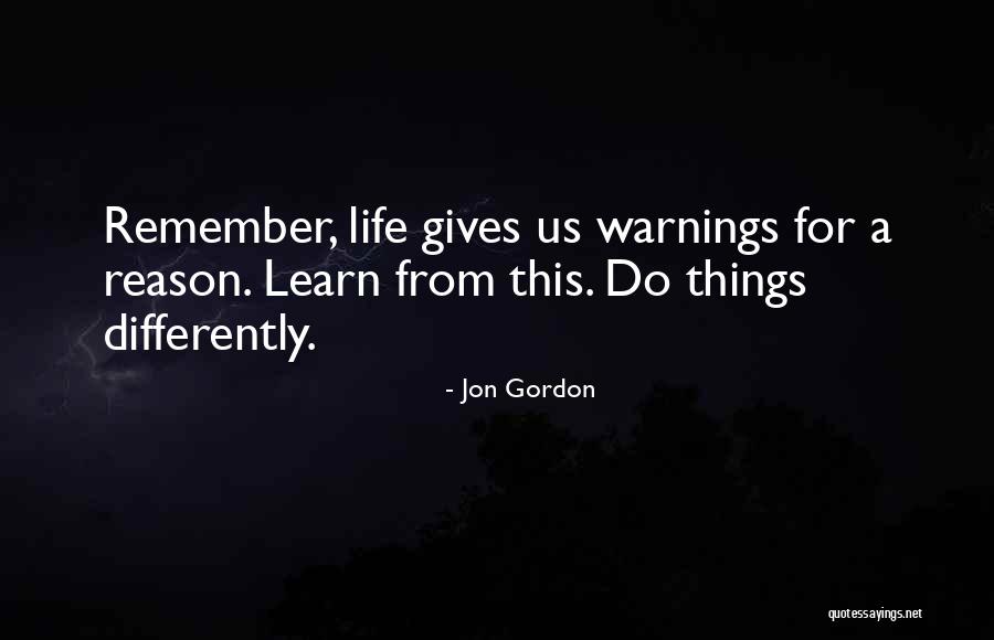 Warnings In Life Quotes By Jon Gordon