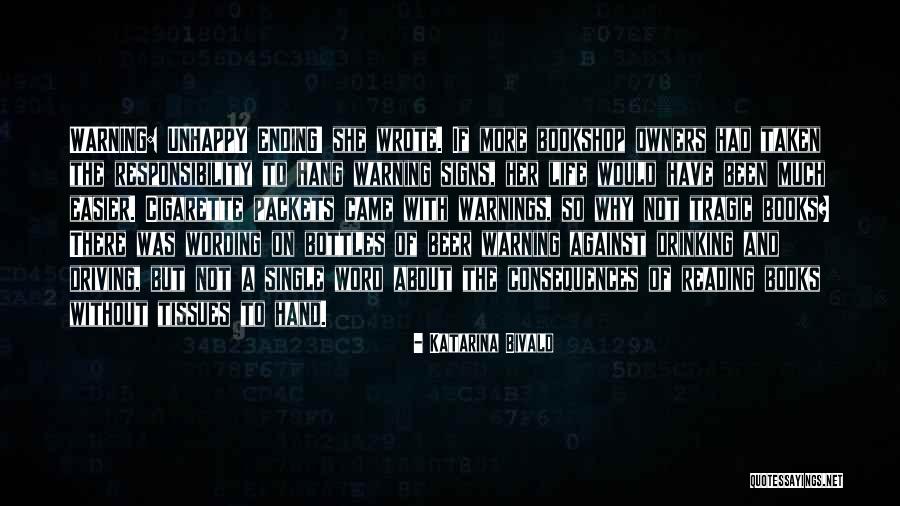 Warnings In Life Quotes By Katarina Bivald