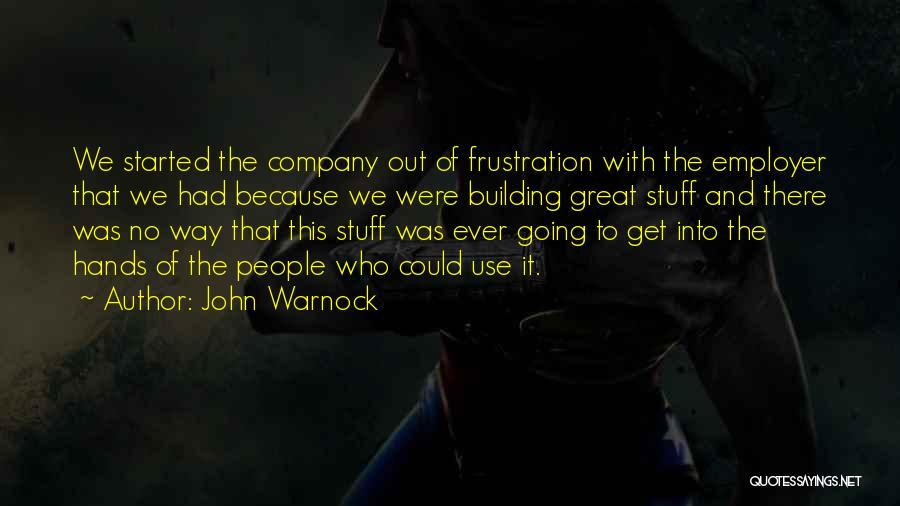 Warnock Quotes By John Warnock