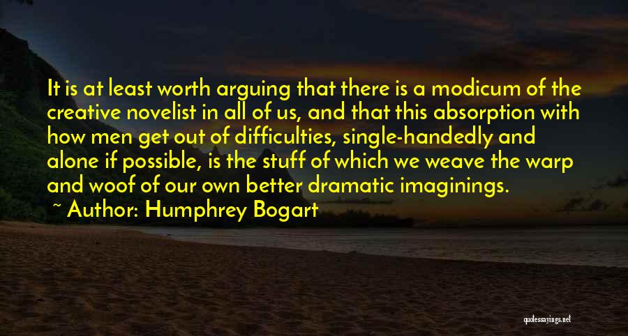 Warp Quotes By Humphrey Bogart