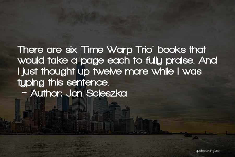 Warp Quotes By Jon Scieszka
