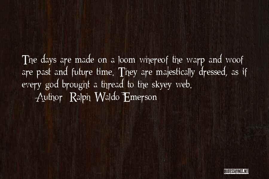 Warp Quotes By Ralph Waldo Emerson Warp Quotes By Ralph Waldo Emerson