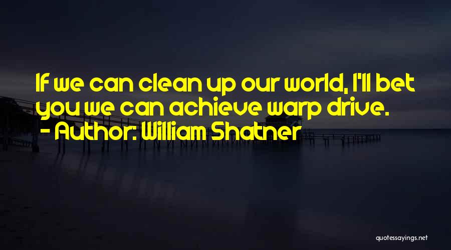 Warp Quotes By William Shatner