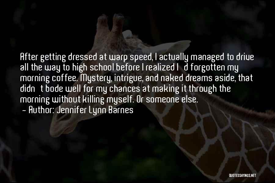 Warp Speed Quotes By Jennifer Lynn Barnes