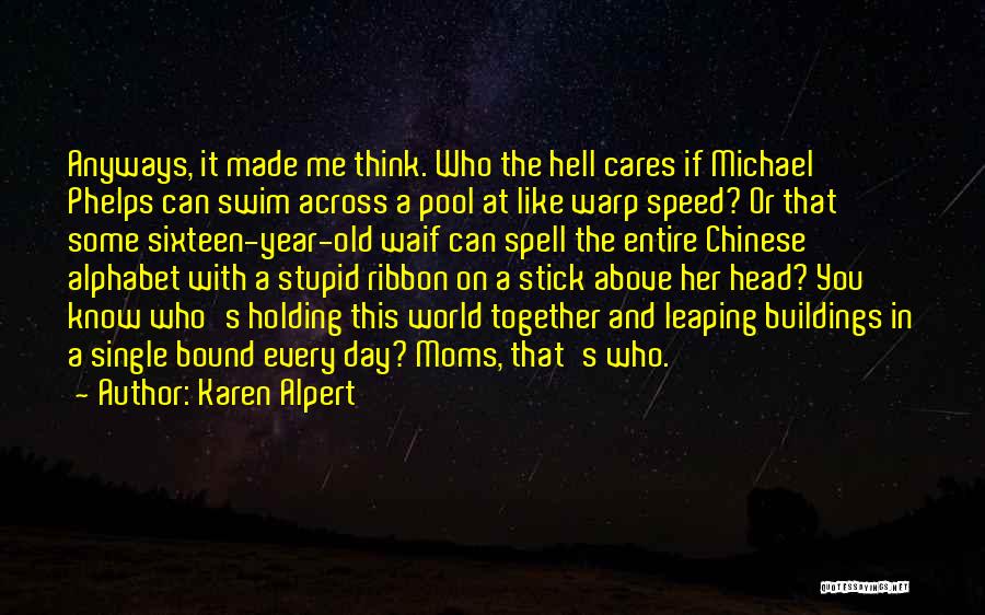 Warp Speed Quotes By Karen Alpert