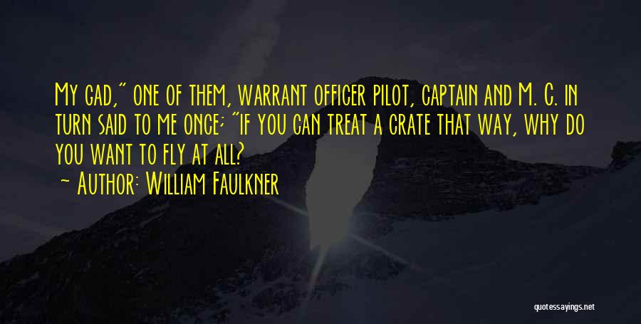 Warrant Officer Quotes By William Faulkner