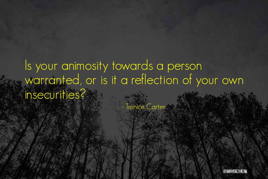 Warranted Quotes By Trenice Carter Warranted Quotes By Trenice Carter