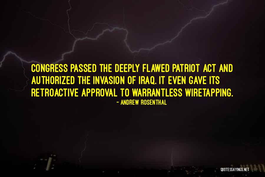 Warrantless Quotes By Andrew Rosenthal Warrantless Quotes By Andrew Rosenthal