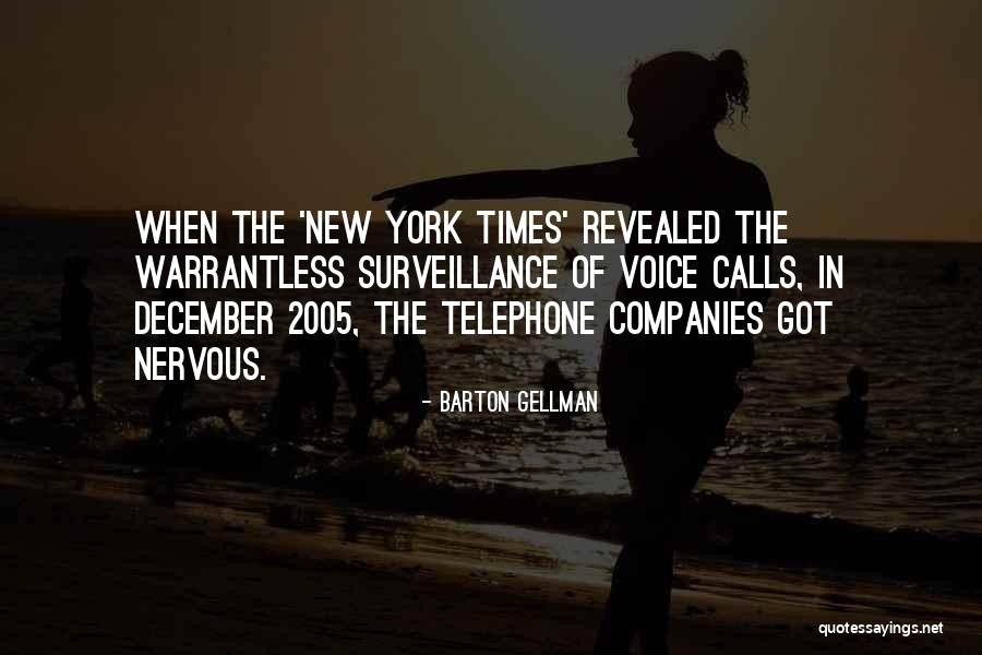 Warrantless Quotes By Barton Gellman Warrantless Quotes By Barton Gellman