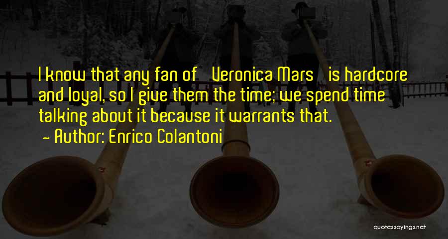 Warrants Quotes By Enrico Colantoni