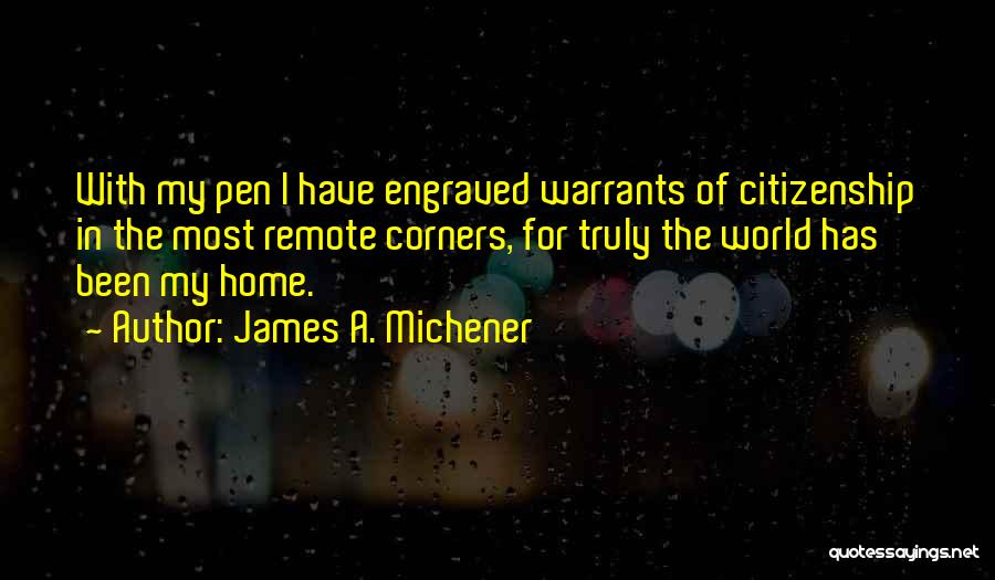 Warrants Quotes By James A. Michener