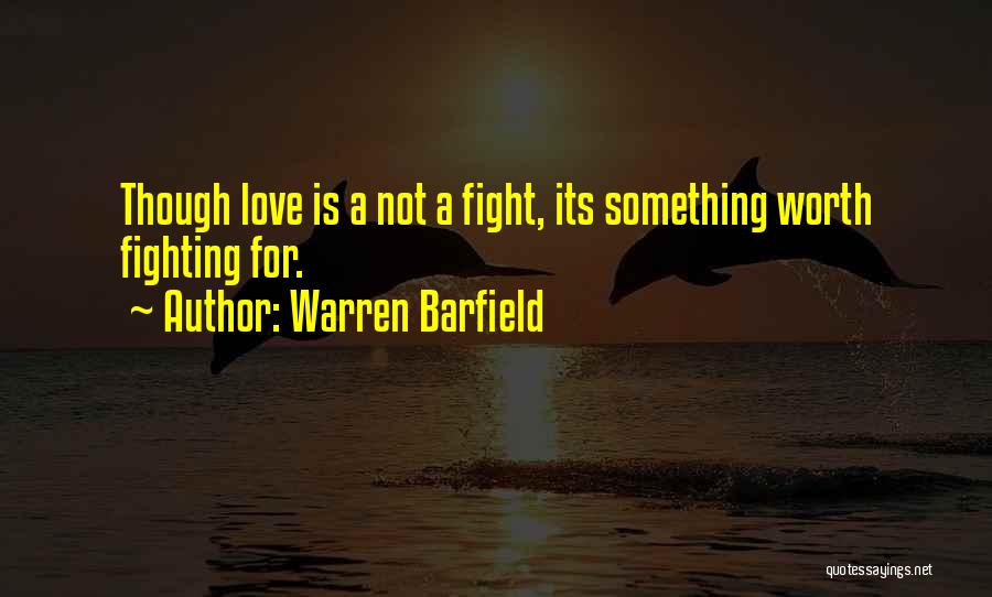 Warren Barfield Quotes 830247