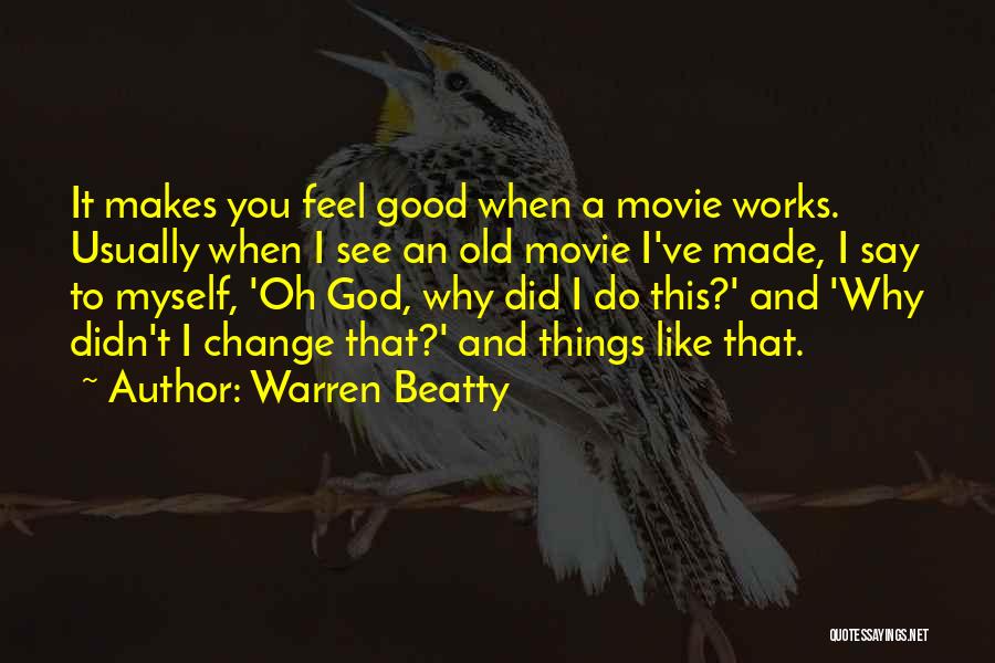 Warren Beatty Quotes 2026174