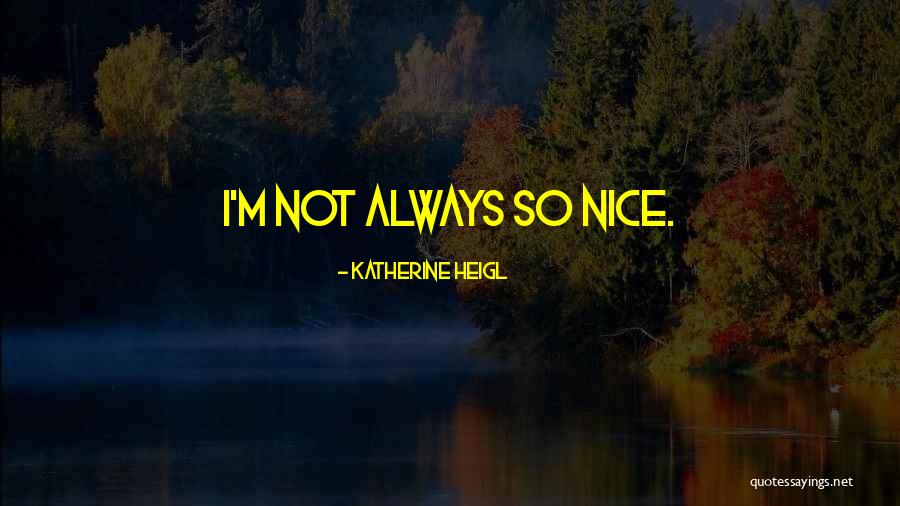 Warren Bennis Famous Quotes By Katherine Heigl Warren Bennis Famous Quotes By Katherine Heigl