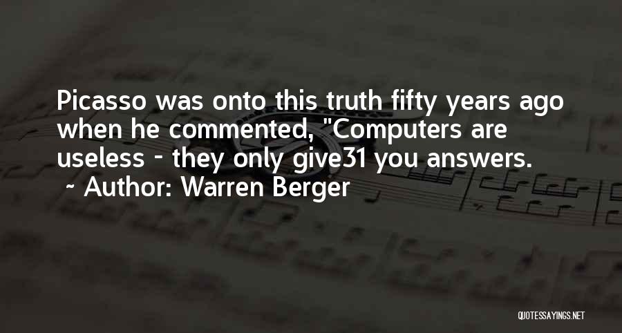 Warren Berger Quotes 1240412