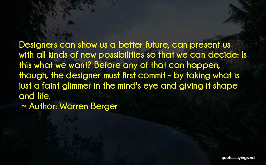 Warren Berger Quotes 1324531