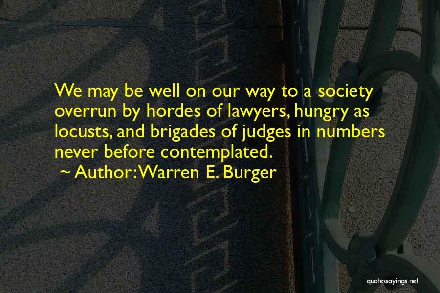 Warren E. Burger Quotes 784392