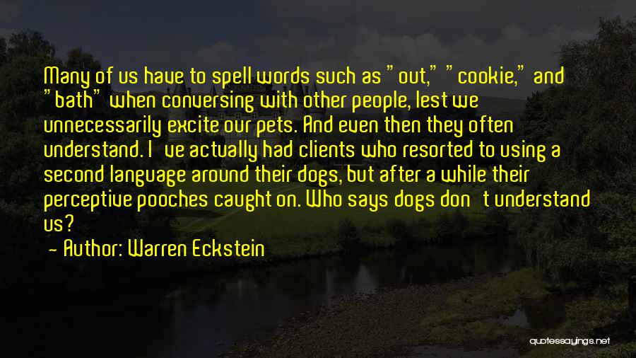 Warren Eckstein Quotes 329607