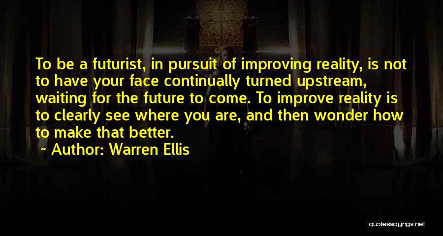 Warren Ellis Quotes 1082668