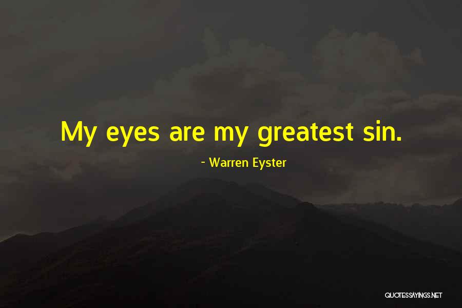 Warren Eyster Quotes 1026173