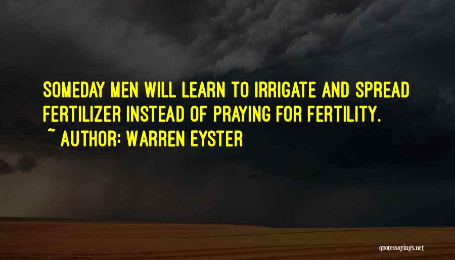 Warren Eyster Quotes 799131