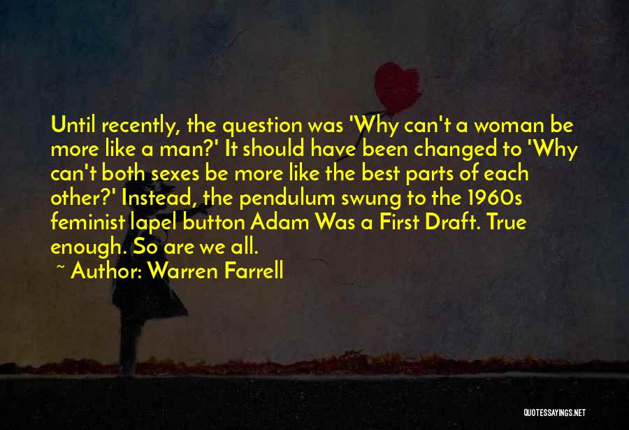 Warren Farrell Quotes 1359865