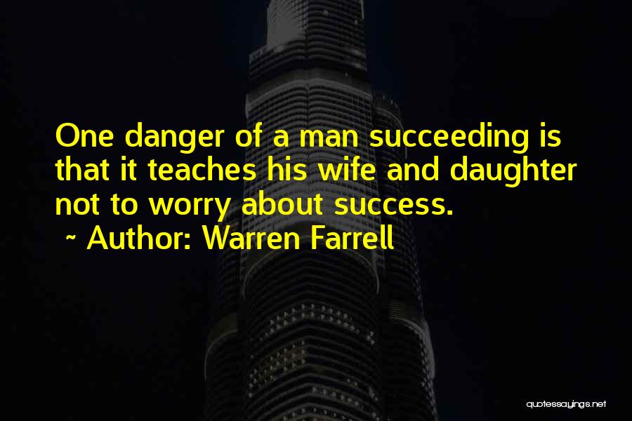 Warren Farrell Quotes 310601