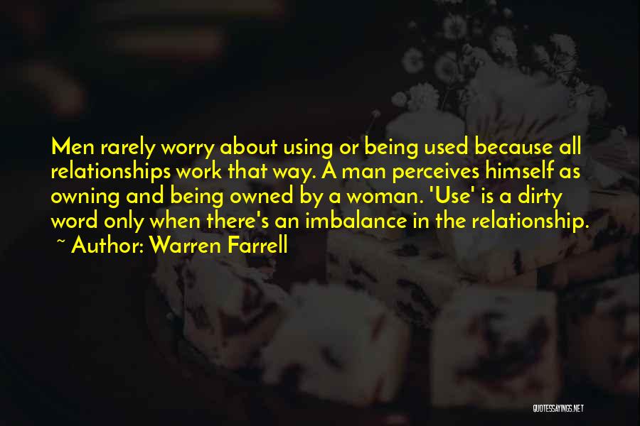 Warren Farrell Quotes 77657