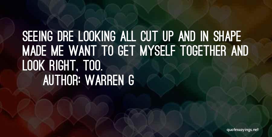 Warren G Quotes 1018409