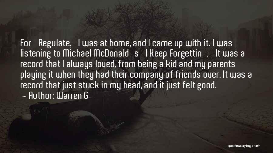 Warren G Quotes 1310651