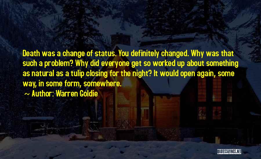 Warren Goldie Quotes 1965916