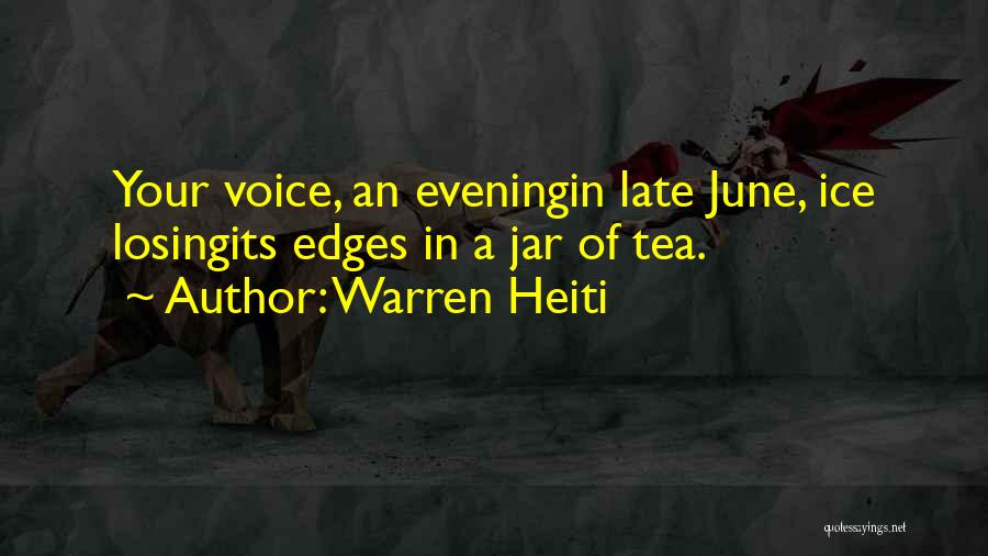 Warren Heiti Quotes 1354492