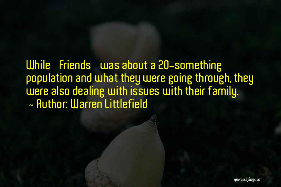 Warren Littlefield Quotes 1006220