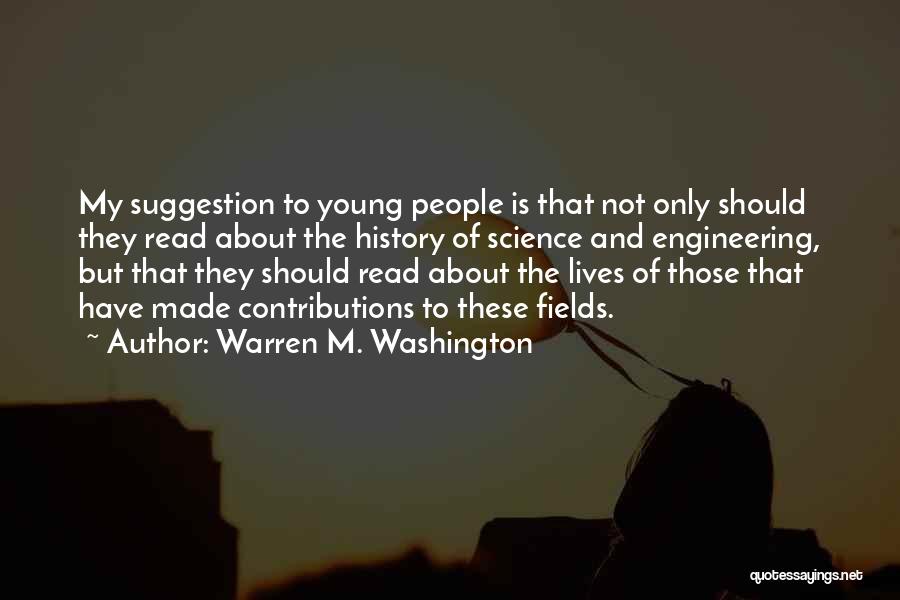 Warren M. Washington Quotes 1113068