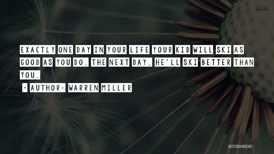 Warren Miller Quotes 1165185