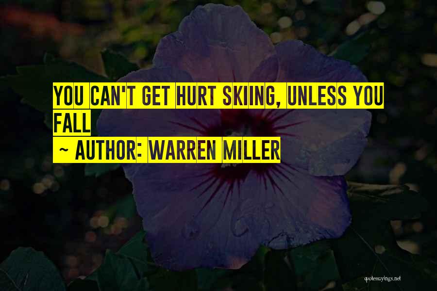 Warren Miller Quotes 2048420