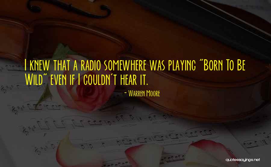 Warren Moore Quotes 398443 Warren Moore Quotes 398443