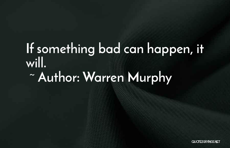 Warren Murphy Quotes 246228