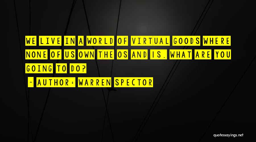 Warren Spector Quotes 100364