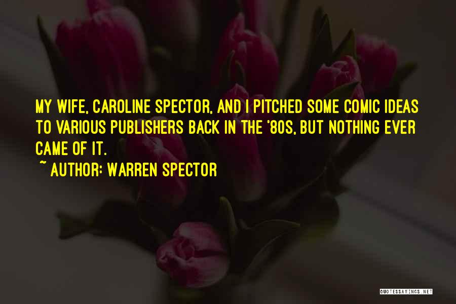 Warren Spector Quotes 1250854