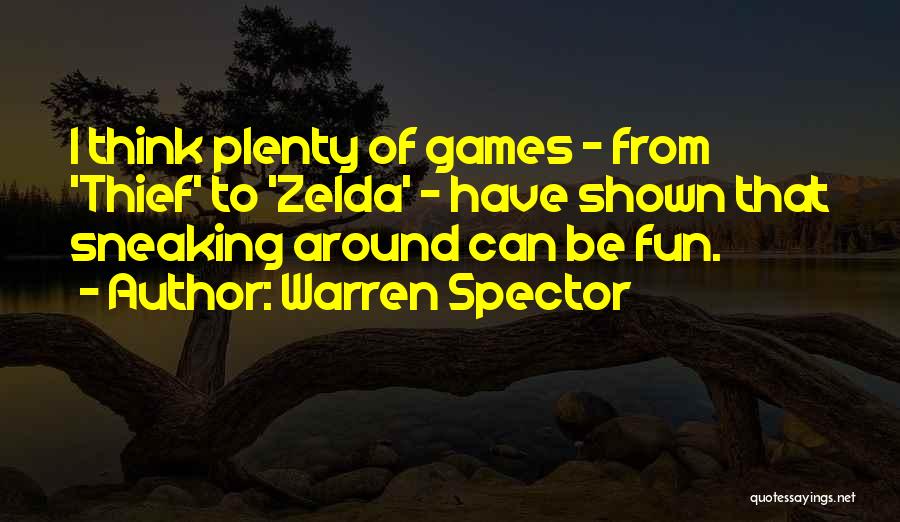 Warren Spector Quotes 1266146