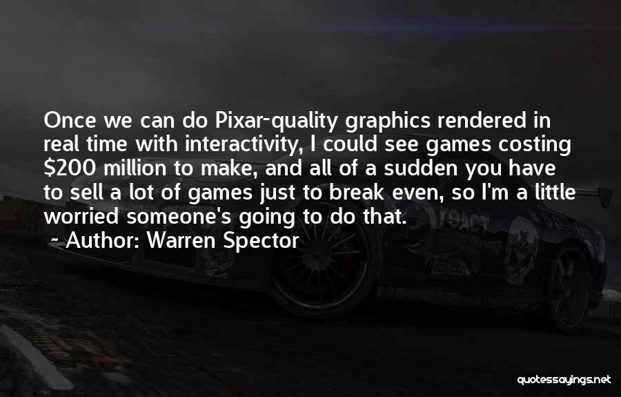 Warren Spector Quotes 136847