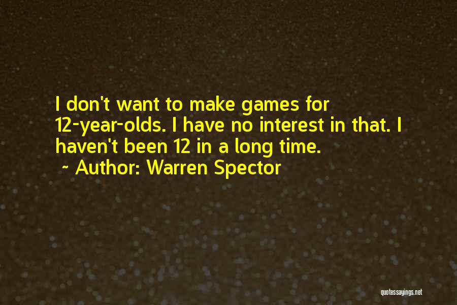 Warren Spector Quotes 1636138