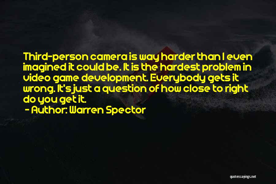 Warren Spector Quotes 1815568