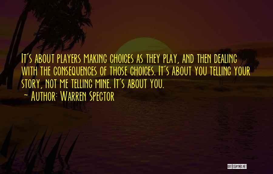 Warren Spector Quotes 2103350